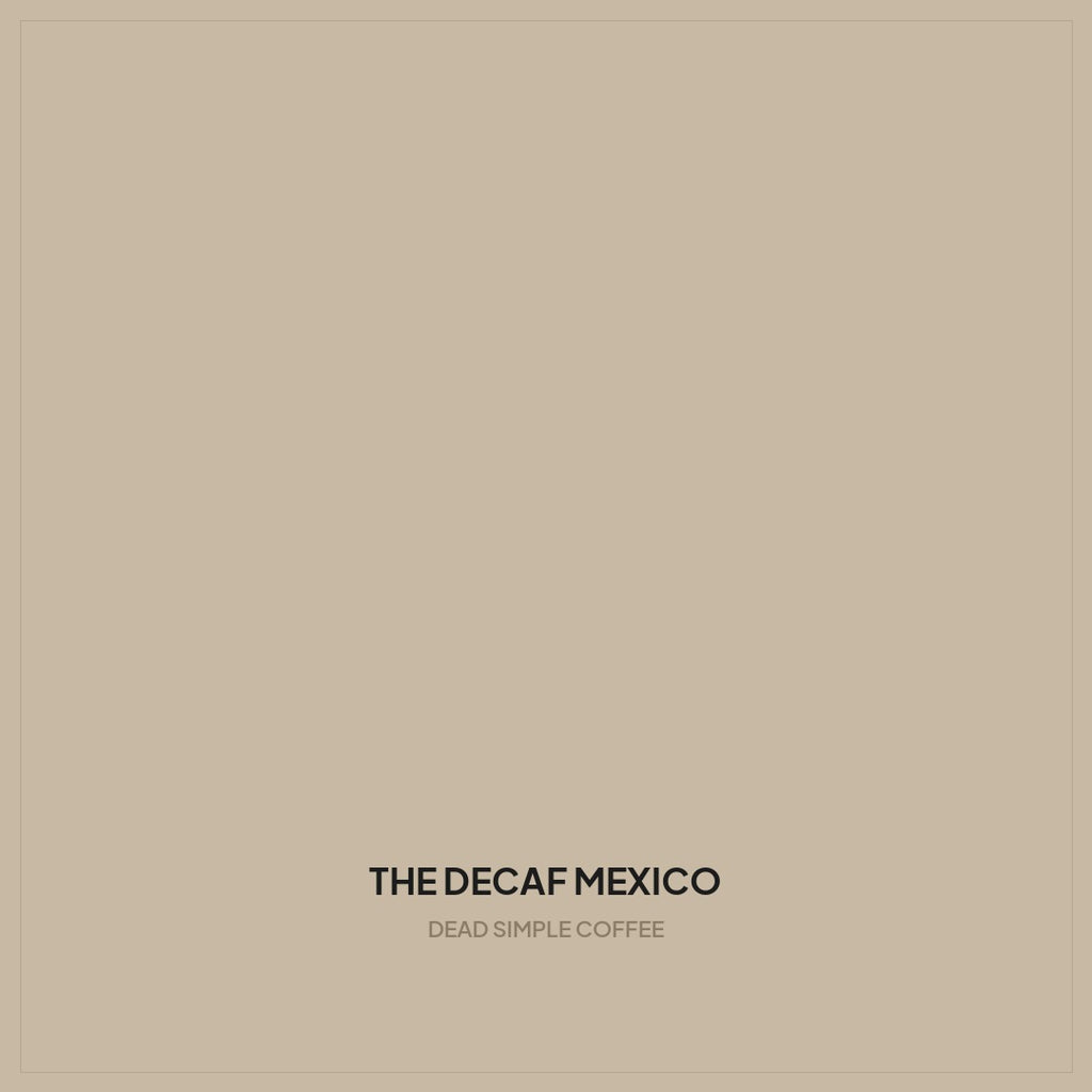The Decaf Mexico — coffee bag
