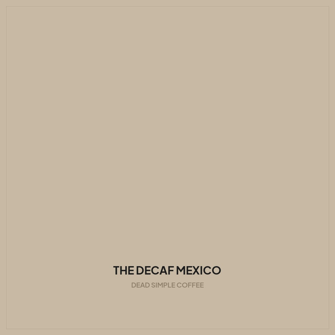 The Decaf Mexico — coffee bag